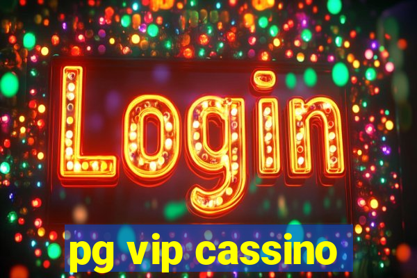 pg vip cassino